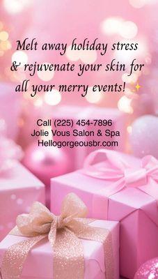 Melt away holiday stress & rejuvenate your skin for all your merry events!