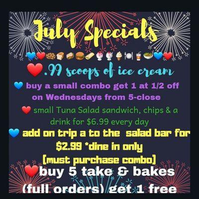 Starting right now!
 Come see us for these great July only Specials!