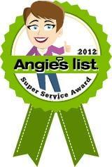 We have earned the Super Service Award every year since we joined Angie's List (in 2008)