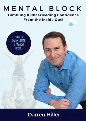 Unlock the Power of Your Mind to Overcome your Mental Block! http://darrenhiller.com/cheerleading-tumbling-mental-block-ebook.html