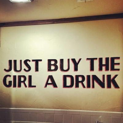 Buy the girl a drink, ya cheapskate!