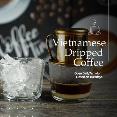 Vietnamese Dripped Coffee