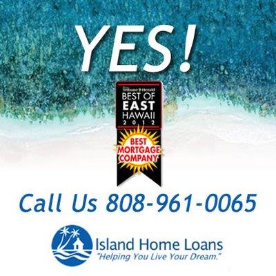 2012 - Best Mortgage Company in East Hawaii - Call us at 808-961-0065