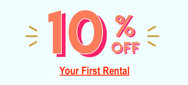 We automatically take 10% off your first rental.