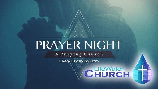 Join us every Friday night 6:30pm for "CityWide Prayer Night" at LifeWater Church in Downtown New London CT