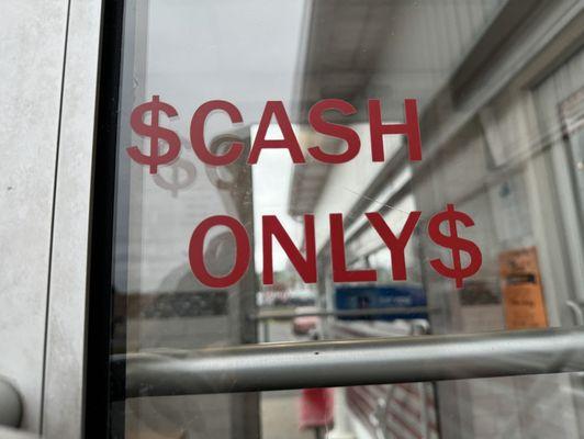 Cash only!!! Luckily there is an ATM outside