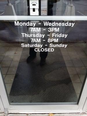 Closed Saturday & Sunday! Whatever...