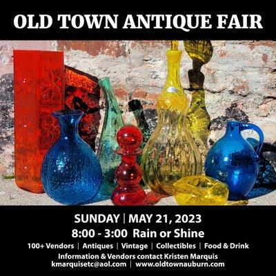 The OLD TOWN AUBURN ANTIQUE FAIR is 3 weeks away! 100 antique vendors! Still have space for a few more vendors.