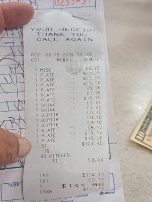 Our bill $141.00 plus I left a $10 tip because it wasnt her fault. (I HOPE)