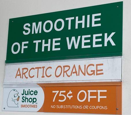 They have a discount for the smoothie of the week