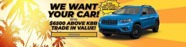 Up to $6500 Above KBB Trade In Value in July!