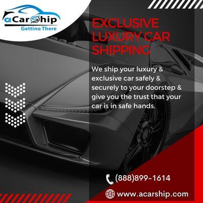 www.acarship.com

Exclusive Luxury Car Shipping