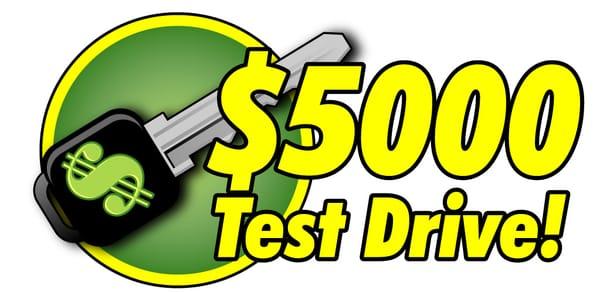 Don't forget to sign up for our $5,000 Test Drive!