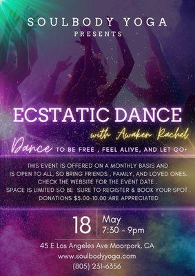 Every Month, Ecstatic Dance .
Join us Sat June 29 at 7:30 PM