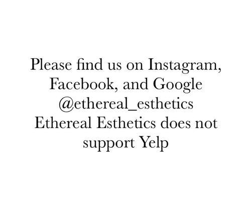 Hey guys! If you would like to support Ethereal Esthetics and leave us an honest review please head over to FB, Instagram, or Google.