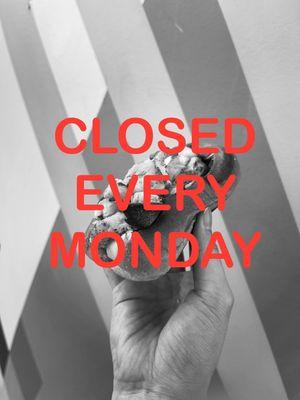 Starting January 29th 2024, we will close every Monday!