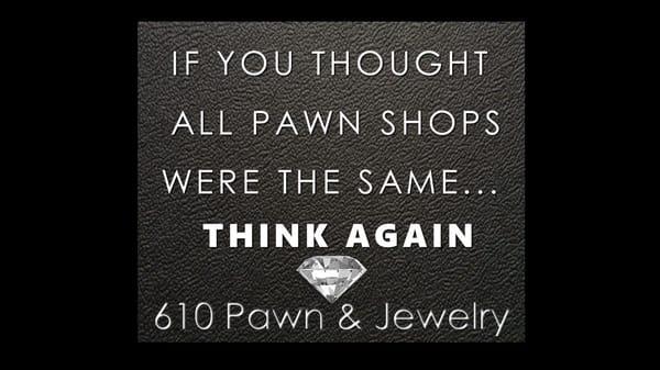 610 Pawn & Jewelry