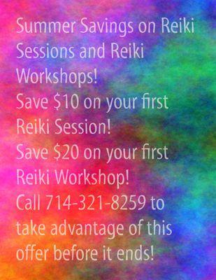 Summer Savings on your first Reiki session or first Reiki Workshop!
 Save $10 to $20
 Call 714-321-8259 to redeem!