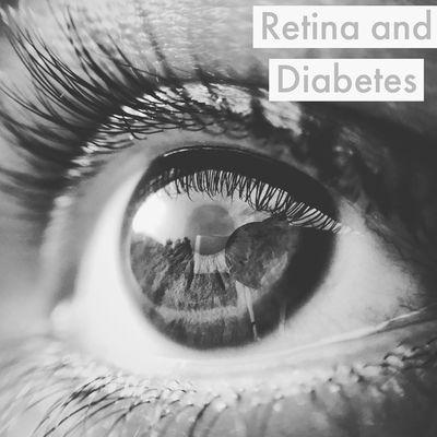 Retina can be affected by diabetes make sure you are getting your eyes examined if you have Diabetes