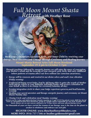 Join this beautiful life changing retreat in Mount Shasta, California Friday September 29-October 1.