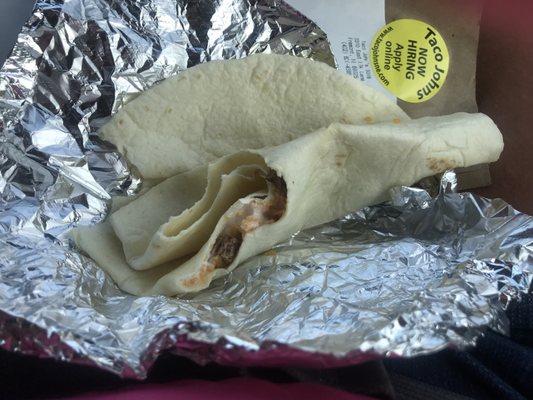 The worst burrito ever! $4.49 . I guess that is what I should expect from fast food. I thought Taco Johns was better than that