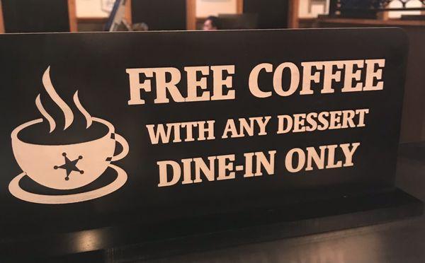 Free coffee with any dessert