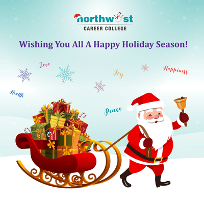 Wishing You All A Happy Holiday Season! From Our Northwest Career College Family To Yours!