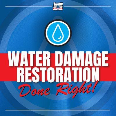 Water Damage Restoration Done Right!