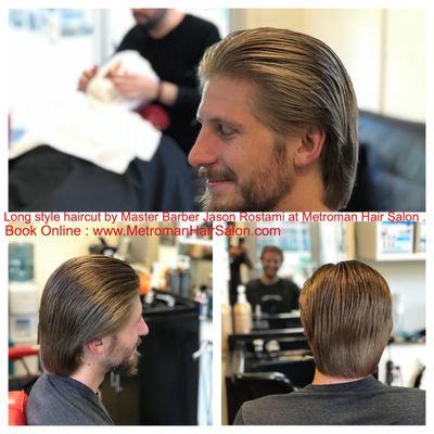 Long style haircut by Master Barber Jason Rostami at Metroman Hair Salon .                                     Book Online : www.metromanhai