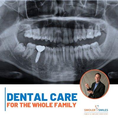 Dental Care for the Whole family!