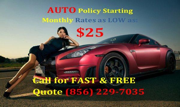 $25 Start Monthly AUTO Insurance, Call for FREE & FAST Insurance quote at        (856) 229-7035