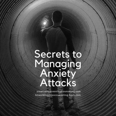 https://creativespaceonlinecounseling.com/blog/secrets-of-managing-anxiety-attacks