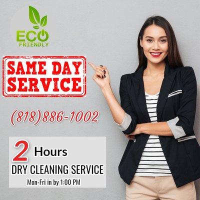 Eco Friendly Non-Toxic Dry Cleaning Services. Same Day Service Available. 2 Hrs Dry Cleaning Service M-F in by 1:30PM