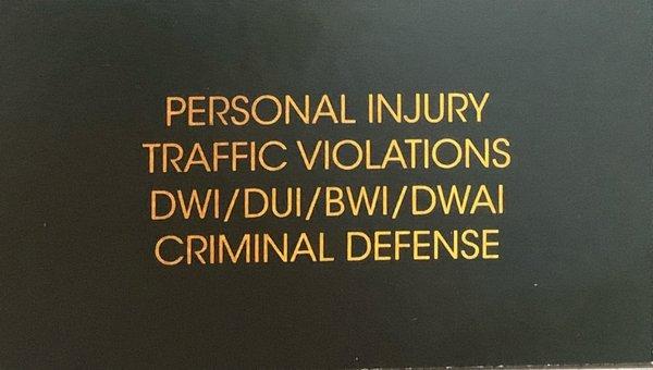 Our areas of practice DWI/DUI,Traffic violations tickets,Criminal Defense,Personal Injury