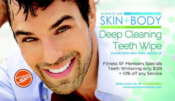 Teeth Whiting 129.00 for Fitness SF Menbers