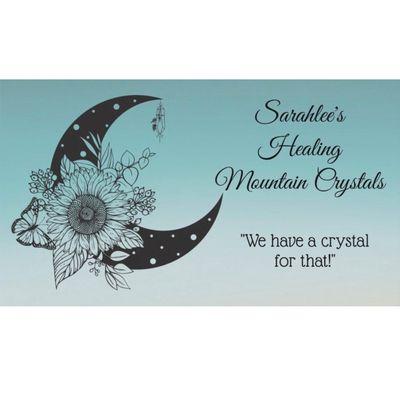 Sarahlee’s Healing Mountain Crystals