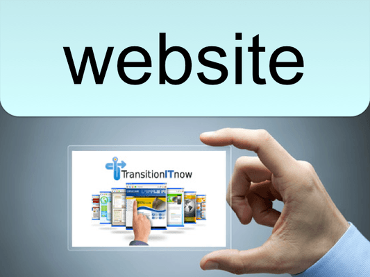 Websites are created to make customers happy. - TransitionITnow.com