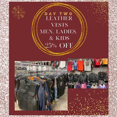 12 DAYS OF CHRISTMAS DAY 2  ALL MENS, LADIES, & KIDS LEATHER VESTS ARE 25% OFF