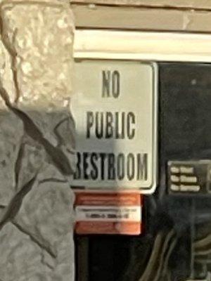 No público bathrooms. ...