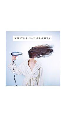 Keratin express blowout, smoother, less frizzy hair and quicker blowdrys in 30 min!