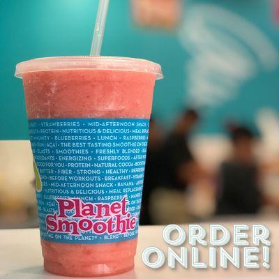 Order online at express.planetsmoothie.com or via the Planet Smoothie app.