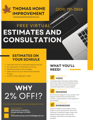 We do Virtual Estimates with a Discount. Steps for you to get the Estimate done.