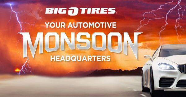 We are your Monsoon Headquarters for all your car care needs to get you through the storm! Be sure to take advantage of our Monsoon Savings!