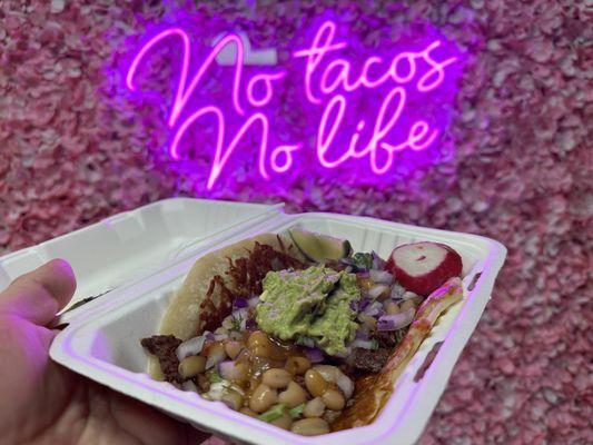 "No tacos, no life"