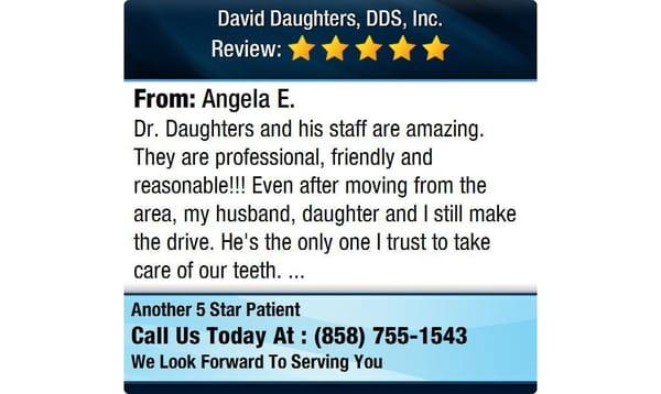 Dr. Daughters and his staff are amazing. They are professional, friendly and reasonable!!!