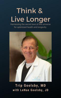 Think and Live Longer by Trip Goolsby, MD