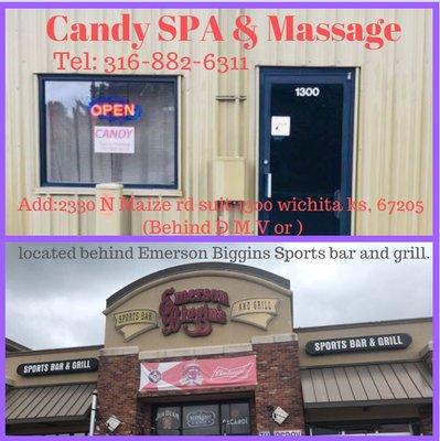 Add:2330 N Maize Rd suit:1300 Wichita ks, 67205  (Behind D.M.V) Candy spa and massage located behind Emerson Biggins Sports bar and grill