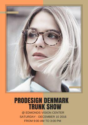 December 10, 2016 Don't miss our Prodesign Denmark Trunk show Sale! From 9:00 am to 3:00 pm.