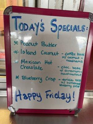 "Today's Specials" for ice cream 7/30/2021!  Hint, hint... Island Coconut with "needhams" is udderly DELIGHTFUL! ;)