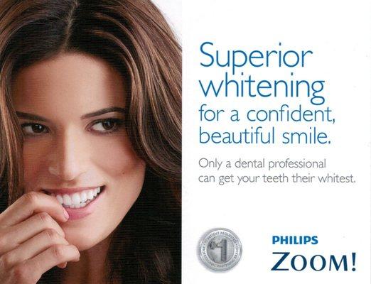 Zoom! Whitening $299 plus a $50 rebate from Sonicare. Call to schedule an appointment